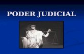 PODER JUDICIAL. Es el Poder del Estado cuya función predominante consiste en hacer justicia y resolver conflictos. Es el Poder del Estado cuya función.