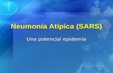 Neumonía Atípica (SARS) Una potencial epidemía. Forma de transmisión según evidencias La forma más frecuente de transmisión de persona a persona es por.