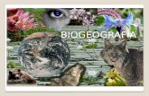 BIOGEOGRAFÍA. La biogeografía es el estudio de la distribución de los organismos sobre la Tierra y las causas que rigen dicha distribución, la cual está.