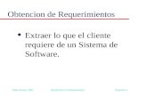 Mejia-Alvarez, 2009 Introduccion a los Requerimientos Diapositiva 1 Obtencion de Requerimientos u Extraer lo que el cliente requiere de un Sistema de Software.