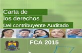 Carta de los derechos Del contribuyente Auditado FCA 2015.