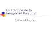 La Práctica de la Integridad Personal Nathaniel Branden.