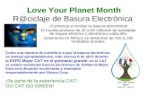 Love Your Planet Month R@ciclaje de Basura Electrònica ¡Comienza a reciclar tu basura electrònica! El mundo produce de 20 a 50 millones de toneladas de.