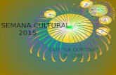 SEMANA CULTURAL 2015 CEIP “LA CORTINA” EL CINE. A lo largo de estos días hemos descubierto las distintas facetas del cine; el cine como arte, como industria,