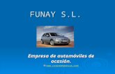 FUNAY S.L. Empresa de automóviles de ocasión. ©  .