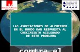 Venezuela une al mundo une al mundo en la lucha contra el Alzheimer LAS ASOCIACIONES DE ALZHEIMER EN EL MUNDO DAN RESPUESTA AL CRECIMIENTO ACELERADO DE.