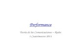 Performance Teoría de las Comunicaciones – Redes 1 Cuatrimestre 2011.