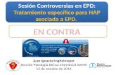 Sesión Controversias en EPD: Tratamiento específico para HAP asociada a EPD. Juan Ignacio Enghelmayer Sección Patología Difusa Intersticial AAMR 12 de.