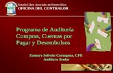 Programa de Auditoría Compras, Cuentas por Pagar y Desembolsos Zamary Soliván Cartagena, CFE Auditora Senior Estado Libre Asociado de Puerto Rico OFICINA.