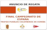 ANUNCIO DE REGATA.  La Final del Campeonato de España se celebrará en aguas de la ría de Baiona, organizado por el Monte Real Club de Yates de Bayona.