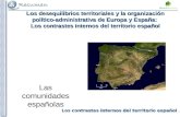 Los contrastes internos del territorio español Los desequilibrios territoriales y la organización político-administrativa de Europa y España: Los contrastes.