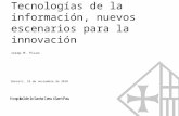 Adaptación de los profesionales sanitarios a las nuevas tecnologías 1 Tecnologías de la información, nuevos escenarios para la innovación Josep M. Picas.