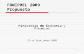 1 FONIPREL 2009 Propuesta Ministerio de Economía y Finanzas 23 de Septiembre 2008.