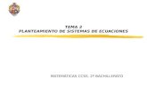 TEMA 3 PLANTEAMIENTO DE SISTEMAS DE ECUACIONES MATEMÁTICAS CCSS. 2º BACHILLERATO.