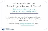 Fundamentos de Inteligencia Artificial Métodos básicos de solución de problemas Coordinación de Ciencias Computacionales Instituto Nacional de Astrofísica,