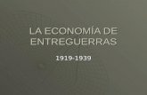 LA ECONOMÍA DE ENTREGUERRAS 1919-1939 LAS CONSECUENCIAS ECONÓMICAS DE LA PRIMERA GUERRA MUNDIAL  Descendió la población.  Hubo recesión y crisis de.