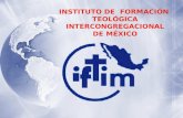 INSTITUTO DE FORMACIÓN TEOLÓGICA INTERCONGREGACIONAL DE MÉXICO.