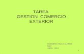 TAREA GESTION COMERCIO EXTERIOR DOCENTE: PAULO ALFARO NM4 ABRIL 2013 1.
