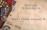 GESTION TECNOLOGICA María Elena Vásquez M.. Objetivo Contribuir al avance de la competitividad de las empresas del país, mediante la formación de profesionales.