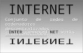 1 V.0312 Conjunto de redes de ordenadores descentralizados interconectados. INTER conneted NET works.