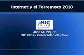 Internet y el Terremoto 2010 José M. Piquer NIC labs - Universidad de Chile.