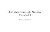Las Vacaciones de Natalia Español II Truc & Phyllis.