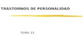 TRASTORNOS DE PERSONALIDAD TEMA 33. INTRODUCCION.
