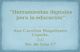 Ana Carolina Magallanes Cepeda. 3.C No. de lista 17.