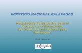 INSTITUTO NACIONAL GALÁPAGOS Metodología Participativa para el Proceso de Ordenamiento Territorial a nivel regional para Galápagos Pool Segarra G.