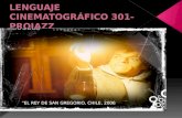 “EL REY DE SAN GREGORIO, CHILE, 2006. Presentación del curso: Qué es el cine?. Características de las primeras películas. Hermanos Lumiere, Melies Chaplin.