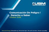 Comunicación De Peligro / Derecho a Saber Octubre 2008.
