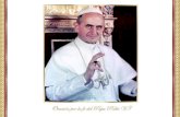 Oración para pedir por la propia fe, del Papa Pablo VI: Una fe libre, cierta, fuerte, alegre, activa y humilde.