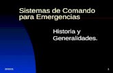 28/04/20151 Sistemas de Comando para Emergencias Historia y Generalidades.