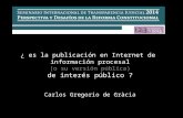 ¿ es la publicación en Internet de información procesal (o su versión pública) de interés público ? Carlos Gregorio de Gràcia.
