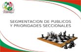 SEGMENTACION DE PUBLICOS Y PRIORIDADES SECCIONALES.