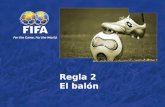 Regla 2 El balón. 2 Temas Balones adicionales Balones adicionales en el terreno de juego Logotipo oficial de la FIFA.