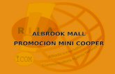ALBROOK MALL PROMOCIÓN MINI COOPER. EL CLIENTE Centro Comercial Albrook Mall, un centro diseñado bajo el concepto de entretenimiento familiar: en él se.