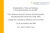 Despacho Lara Eduarte, s. c. Enmiendas y Nuevas Normas e Interpretaciones en el 2007 Foro Internacional de Normas Internacionales de Información Financiera.