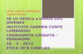 Ana celena rodriguez karen flores SE LO DEDIco a tODOS LOS JOVENES INSTITUTO CARMEN CONTE LOMBARDO CHURUQUITA CHIQUITA – PENONOME 18 – 3 – 2013 ETICA 10°B.