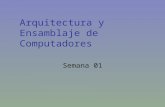Arquitectura y Ensamblaje de Computadores Semana 01.