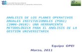 Universidad Nacional Abierta Dirección de Planificación y Evaluación Institucional Equipo OPEI Marzo, 2011.