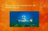 Pasos para la instalación de WINDOWS 8 1. Primeros pasos de la instalación de Windows 8  Si cumplimos los requisitos de instalación de Windows 8, entonces.