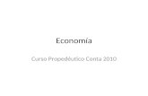 Economía Curso Propedéutico Conta 2010. Elementos Conceptos básicos Elementos del Capitalismo.