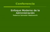 Enfoque Moderno de la Administración Federico Salvador Wadsworth Enfoque Moderno de la Administración Federico Salvador Wadsworth.