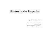 Historia de España mgr Ewelina Szymoniak Tipo de clases: konwersatorium Cuatrimestre: III Número de horas a la semana: 2 Evaluación: examen.