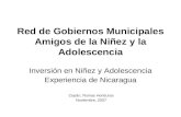 Red de Gobiernos Municipales Amigos de la Niñez y la Adolescencia Inversión en Niñez y Adolescencia Experiencia de Nicaragua Copàn, Ruinas Honduras Noviembre,