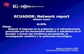 ECUADOR: Network report Wilson Acero IG-EPN. Misión Reducir el impacto en la población y la infraestructura provocado por los fenómenos sísmicos y volcánicos.