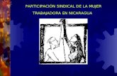 PARTICIPACIÓN SINDICAL DE LA MUJER TRABAJADORA EN NICARAGUA.