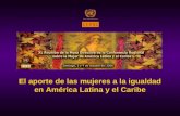 El aporte de las mujeres a la igualdad en América Latina y el Caribe.