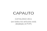 CAPAUTO CATALOGO 2011 (en todos los artículos está detallado el PVP)